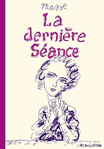 La dernière séance