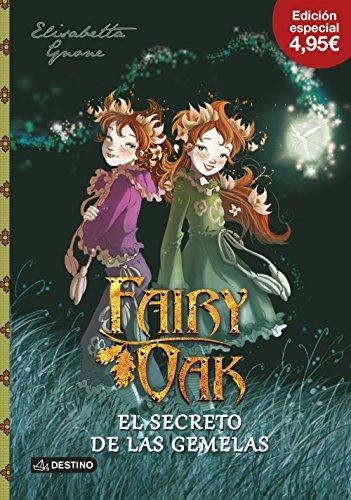 El secreto de las gemelas. Edición 4,95â‚¬: Fairy Oak 1