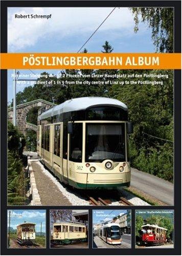 Pöstlingbergbahn Album: Mit einer Steigung von 11,2 Prozent vom Linzer Hauptplatz auf den Pöstlingberg - With a gradient of 1 in 9 from the city centre of Linz up to the Pöstlingberg