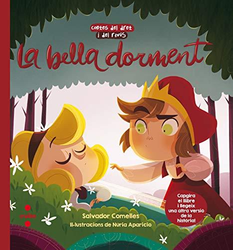 La bella dorment / La bella i la bruixa dorments (Contes del dret i del revés, Band 3)