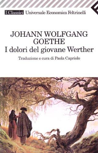 I dolori del giovane Werther (Universale Economica)