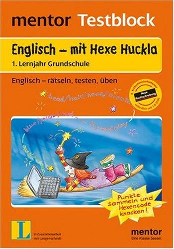 mentor Testblock: Englisch - mit Hexe Huckla, 1. Lernjahr Grundschule - Testblock: Englisch - rätseln, testen, üben