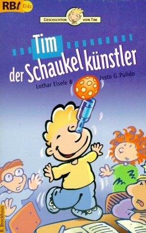 Tim der Schaukelkünstler: Geschichten von Tim