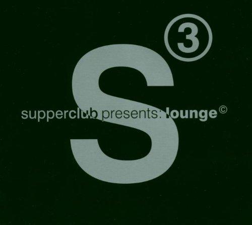 Supperclub Vol. 3 Pres. Lounge