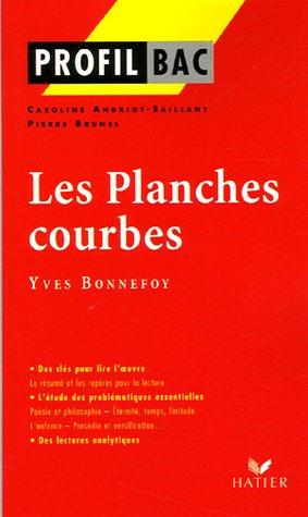 Les planches courbes, Yves Bonnefoy