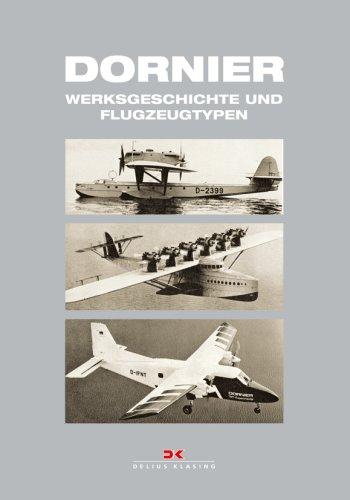 Dornier: Werksgeschichte und Flugzeugtypen