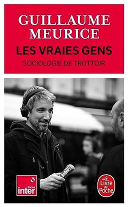 Les vraies gens : sociologie de trottoir