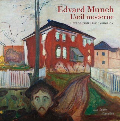 Edvard Munch, l'oeil moderne : l'exposition. The exhibition