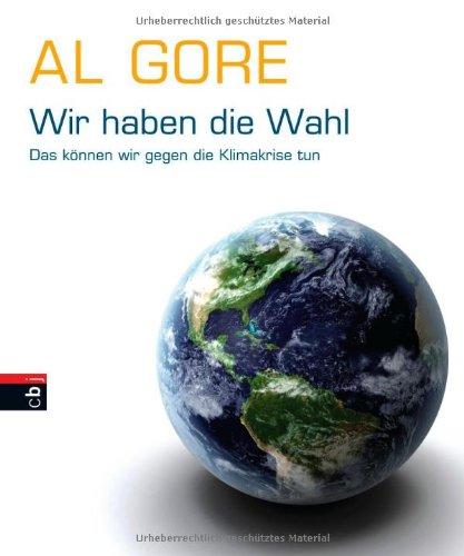 Wir haben die Wahl: Das können wir gegen die Klimakrise tun