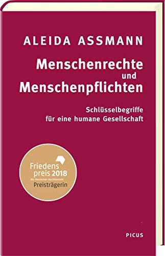 Menschenrechte und Menschenpflichten: Schlüsselbegriffe für eine humane Gesellschaft