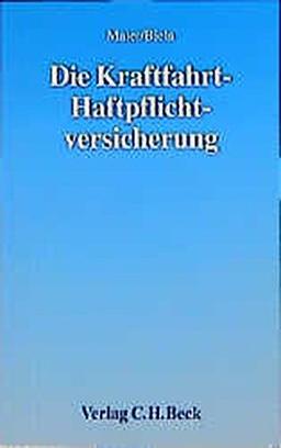 Die Kraftfahrt-Haftpflichtversicherung