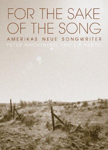 For the Sake of the Song: Amerikas neue Songwriter