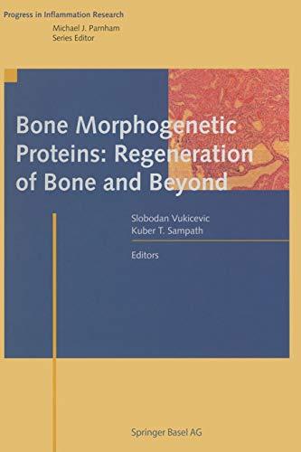 Bone Morphogenetic Proteins: Regeneration of Bone and Beyond (Progress in Inflammation Research)