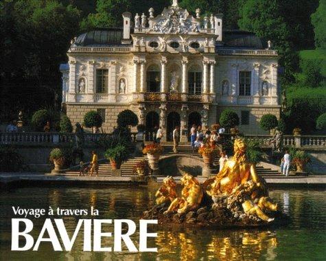 VOYAGE A TRAVERS LA BAVIERE. Edition trilingue français-anglais-allemand