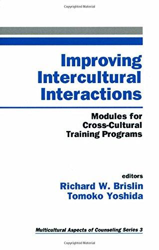 Improving Intercultural Interactions: Modules for Cross-Cultural Training Programs (Multicultural Aspects of Counseling And Psychotherapy) (Sage University Papers Series)