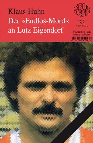 Der ""Endlos-Mord"" an Lutz Eigendorf: Band 242