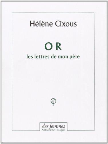 Or : les lettres de mon père