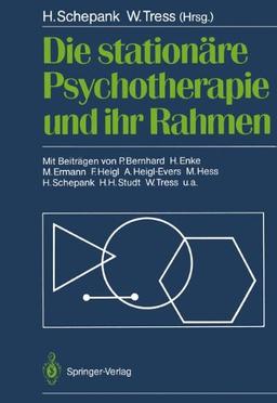 Die stationäre Psychotherapie und ihr Rahmen