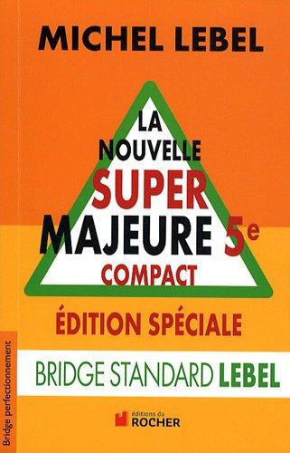 La nouvelle super majeure cinquième compact : édition spéciale