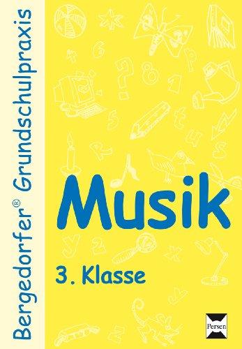 Musik - 3. Klasse (Bergedorfer® Grundschulpraxis)