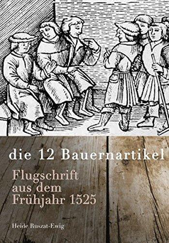 Die 12 Bauernartikel: Flugschrift aus dem Jahr 1525 (Memminger Geschichtsblätter)