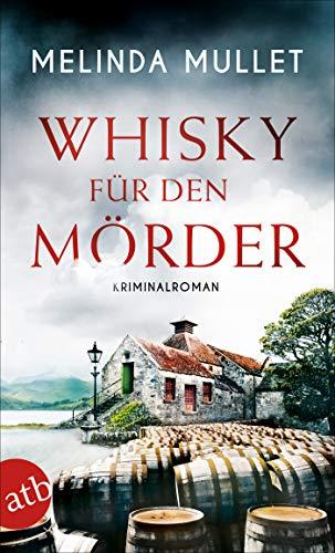 Whisky für den Mörder: Kriminalroman (Abigail Logan ermittelt, Band 2)