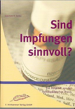 Sind Impfungen sinnvoll? Ein Ratgeber aus der homöopathischen Praxis