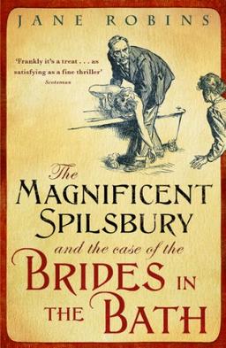 Magnificent Spilsbury and the Case of the Brides in the Bath