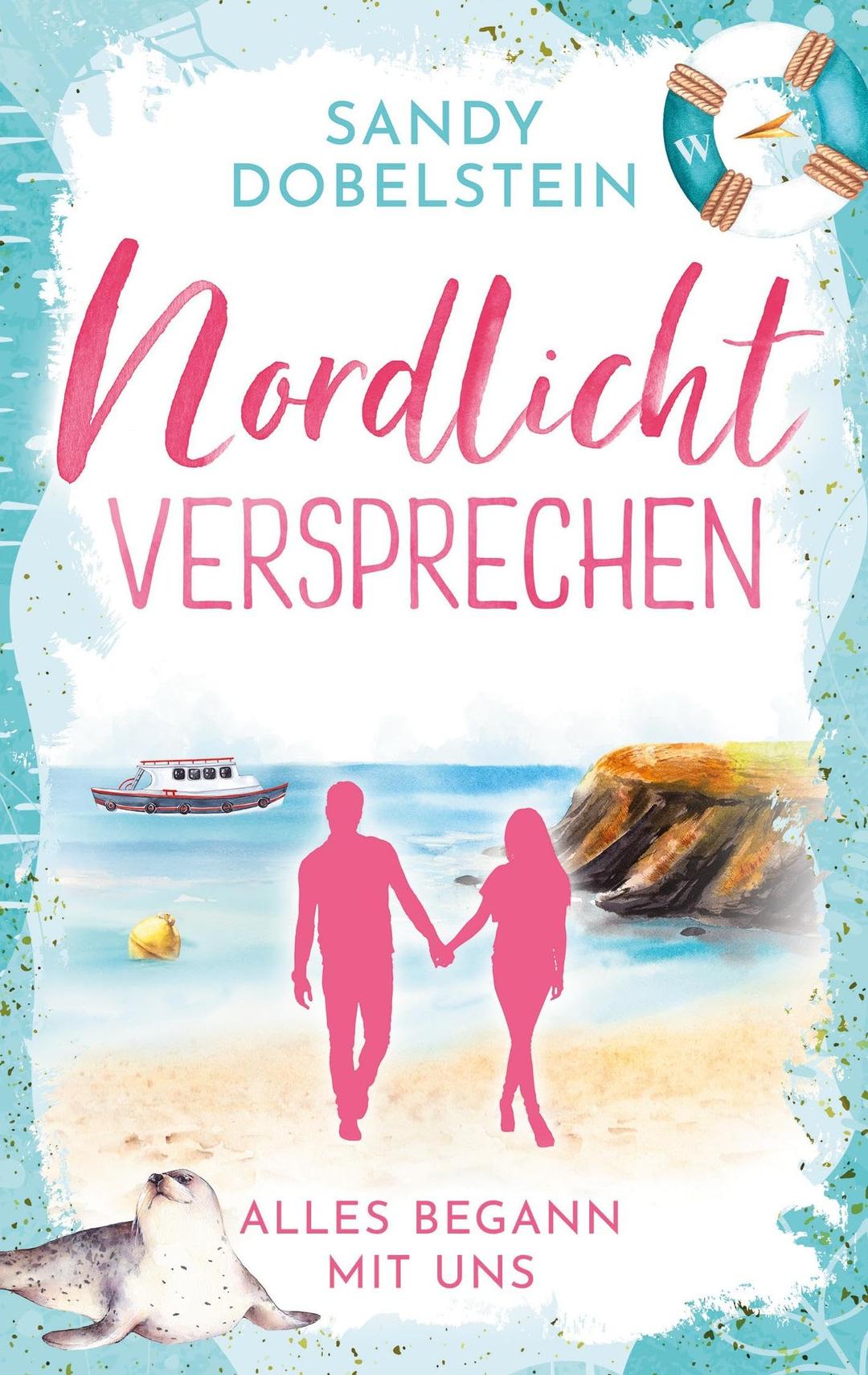 Alles begann mit uns: Nordlicht-Versprechen (ALLES-Reihe)