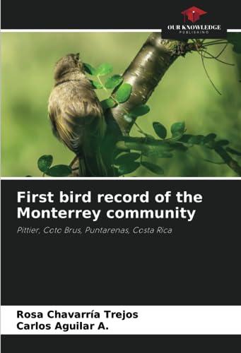 First bird record of the Monterrey community: Pittier, Coto Brus, Puntarenas, Costa Rica