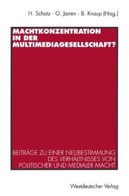 Machtkonzentration in der Multimediagesellschaft?