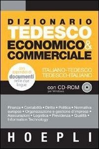 Dizionario tedesco di economia & finanza. Tedesco­italiano. Italiano­tedesco. Con CD­ROM.