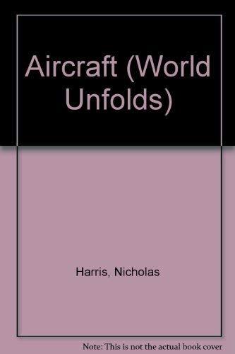 Aircraft (World Unfolds S.)