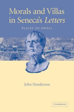 Morals Villas in Seneca's Letters: Places to Dwell