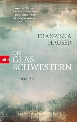 Die Glasschwestern: Roman