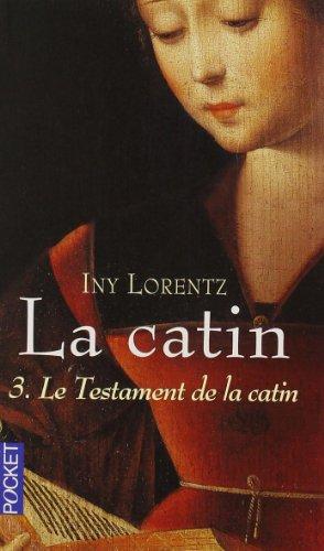 La catin. Vol. 3. Le testament de la catin