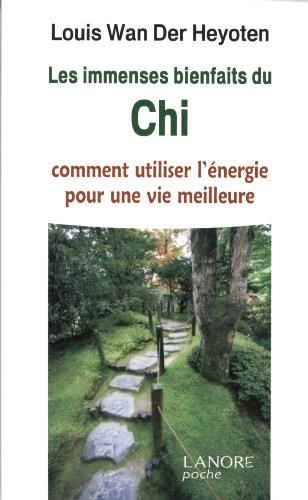 Les immenses bienfaits du chi : comment utiliser l'énergie pour une vie meilleure