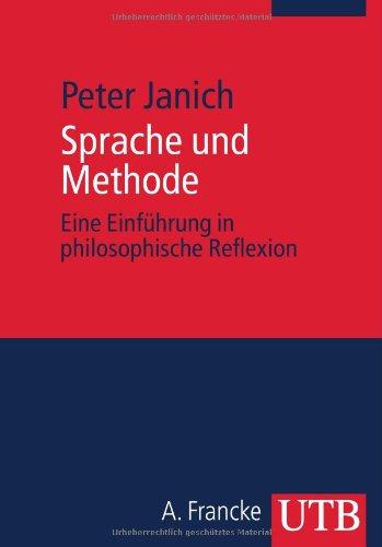 Sprache und Methode: Eine Einführung in philosophische Reflexion