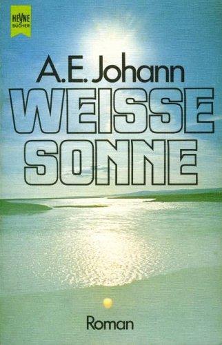 Weiße Sonne. Roman.