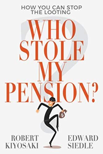 Who Stole My Pension?: How You Can Stop the Looting (Plata)