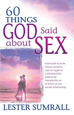 60 Things God Said about Sex