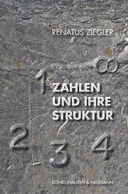 Zahlen und ihre Struktur: Mathematische und philosophische Untersuchungen der Ideen natürlicher und reeller Zahlen und ihrer Nichtstandardmodelle