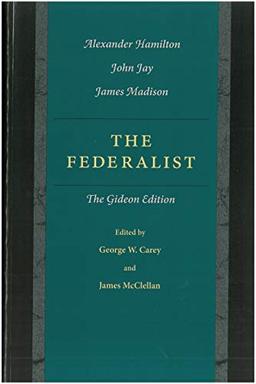 Federalist: The Gideon Edition