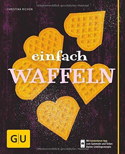 Einfach Waffeln (GU Einfach kochen)