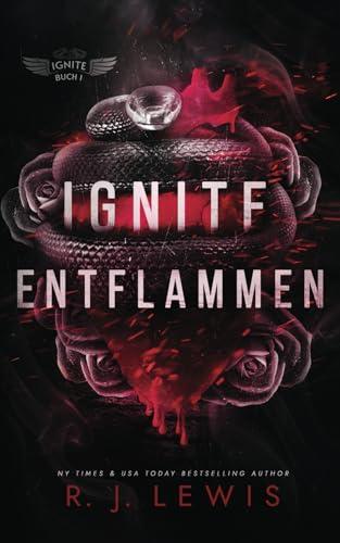 Entflammen (Ignite, Band 1)