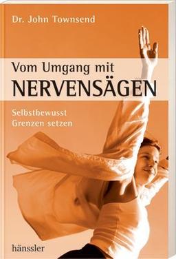 Vom Umgang mit Nervensägen. Selbstbewusst Grenzen setzen