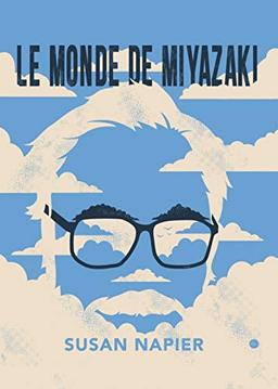 Le monde de Miyazaki