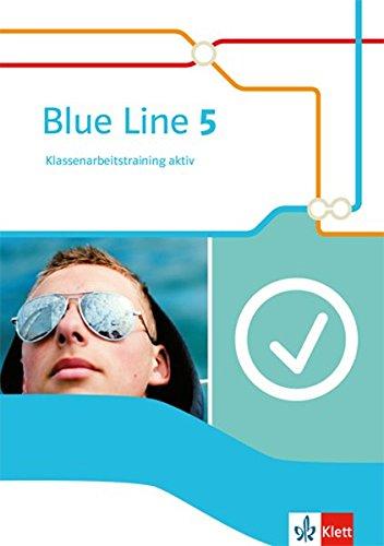 Blue Line 5: Klassenarbeitstraining aktiv mit Multimedia-CD Klasse 9 (Blue Line. Ausgabe ab 2014)