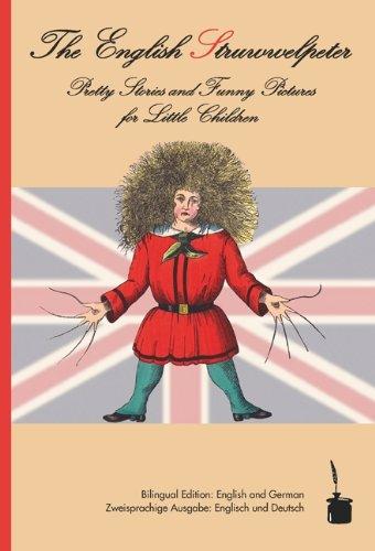 The English Struwwelpeter: Bilingual edition: English and German