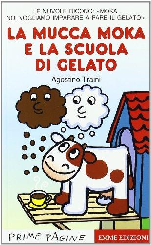 La mucca Moka e la scuola di gelato